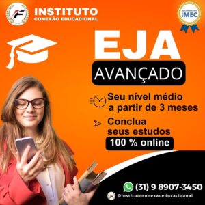 EJA AVANÇADO - Supletivo Ensino Médio - Ensino a Distância
